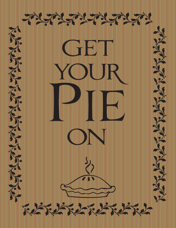 Get Your Pie On. . .