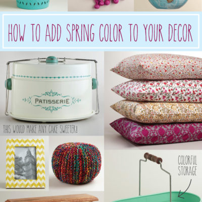 Adding Spring Color to your Decor