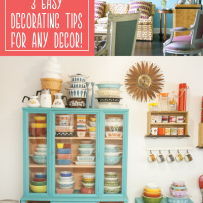 3 Easy Decorating Tips for Any Decor!