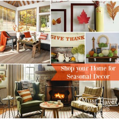 Must Have Craft Tips – Shopping Your Home