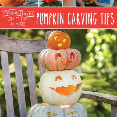 Must Have Craft Tips – Pumpkin Carving Tips