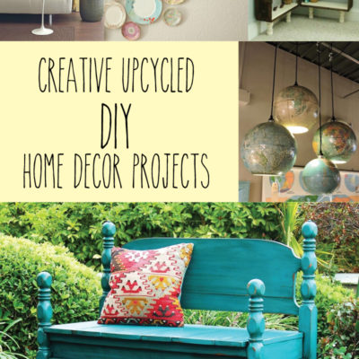 Must Have Craft Tips – Upcycled Home Decor Ideas