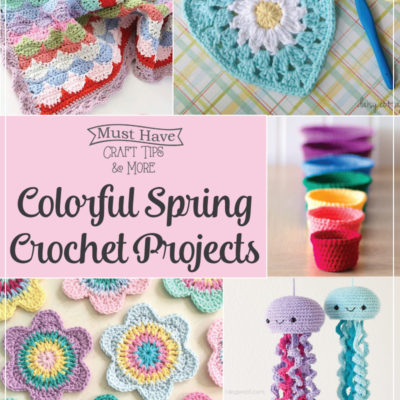 Colorful Spring Crochet Projects