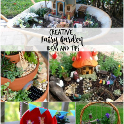 Must Have Craft Tips – Creative Fairy Gardens