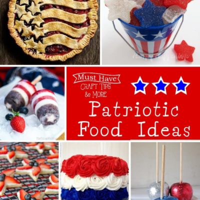 Must Have Craft Tips – Cute Patriotic Foods