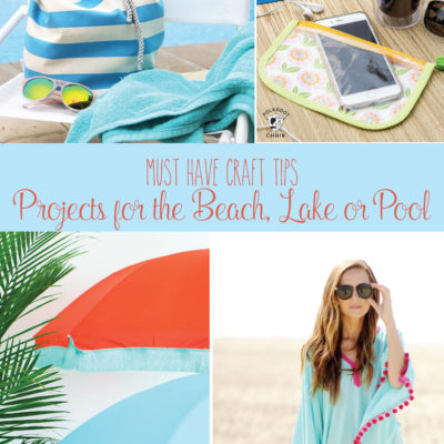Must Have Craft Tips – DIY’s for the Beach