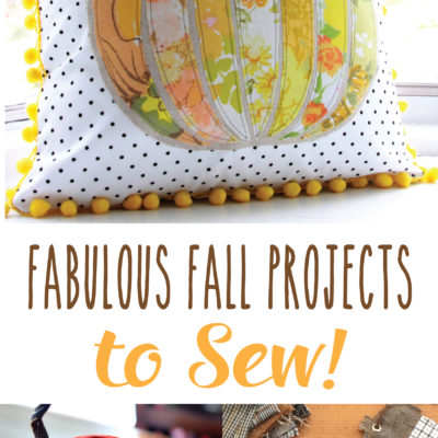 Fabulous Fall Projects to Sew