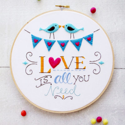 Love is All You Need Embroidery Hoop Art