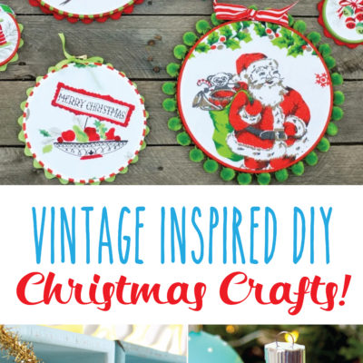 Vintage Inspired DIY Christmas Crafts