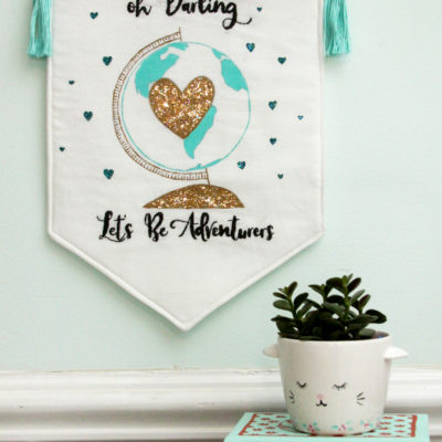 Let’s be Adventurers Glitter Globe Banner