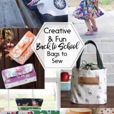 Creative and Fun Back to School Bags to Sew